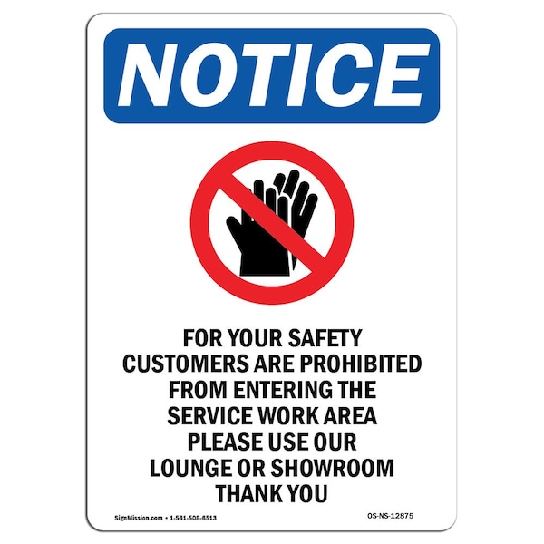 Safety Sign, OSHA Notice, 24" Height, Aluminum, For Your Safety Customers Sign With Symbol, Portrait